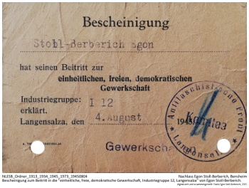 Bescheinigung zum Beitritt in die "einheitliche, freie, demokratische Gewerkschaft, Industriegruppe 12, Langensalza" von Egon Stoll-Berberich. NLESB_Ordner_1913_1934_1945_1973_19450804
