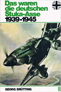 Brütting, Georg (1976): Das waren die deutschen Stuka-Asse 1939-1945, Stuttgart, Seite 253. (1 Seite)<br>Dieses Werk beschäftigt sich mit der Geschichte der Stukafliegerei und den dazugehörigen, ausgezeichneten Flugzeugführern. Brütting, Georg (1976): Das waren die deutschen Stuka-Asse 1939-1945, Stuttgart, Seite 253. (1 Seite)<br></a>Dieses Werk beschäftigt sich mit der Geschichte der Stukafliegerei und den dazugehörigen, ausgezeichneten Flugzeugführern.