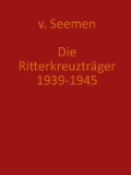 Seemen von, Gerhard (1955): Die Ritterkreuzträger 1939 - 1945, Bad Nauheim, Seite 61. (1 Seite); Dieses Werk stellt einen frühen Versuch dar, alle Ritterkreuzträger nach dem Krieg zu erfassen. Seemen von, Gerhard (1955): Die Ritterkreuzträger 1939 - 1945, Bad Nauheim, Seite 61. (1 Seite); Dieses Werk stellt einen frühen Versuch dar, alle Ritterkreuzträger nach dem Krieg zu erfassen.