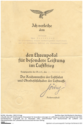 Urkunde über die Verleihung des Ehrenpokals für besondere Leistungen im Luftkrieg an Leutnant Egon Berberich (ab 1943 Stoll-Berberich), ausgestellt am 13. November 1941, unterschrieben vom Reichsminister der Luftfahrt und Oberbefehlshaber der Luftwaffe Reichsmarschall Hermann Göring.