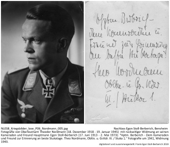 Fotografie von Oberleutnant Theodor Nordmann (18. Dezember 1918 - 19. Januar 1945)  mit rückseitiger Widmung an seinen Kameraden und Freund Hauptmann Egon Stoll-Berberich (17. Juni 1913 - 2. Mai 1973): 